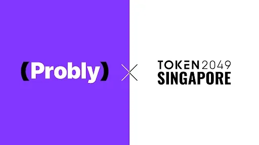 Probly concludes TOKEN2049 Singapore and WHALE3RA events